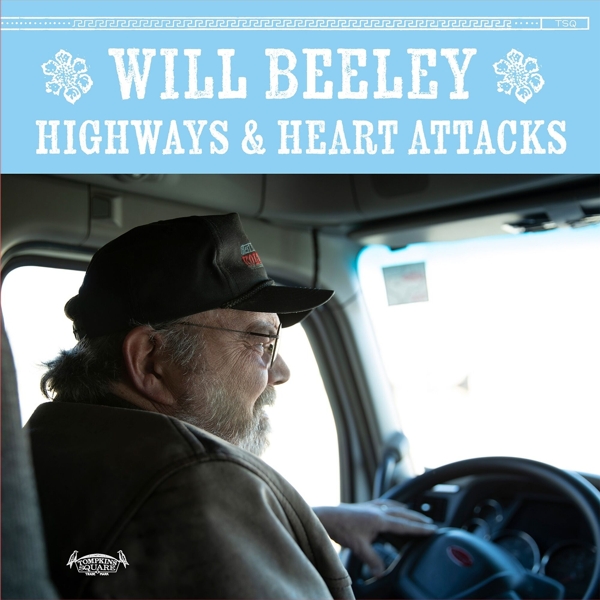 Will Beeley - Highways & Heart Attacks (LP)