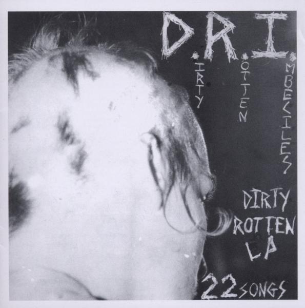 D.R.I. - Dirty Rotten Lp On Cd (CD)