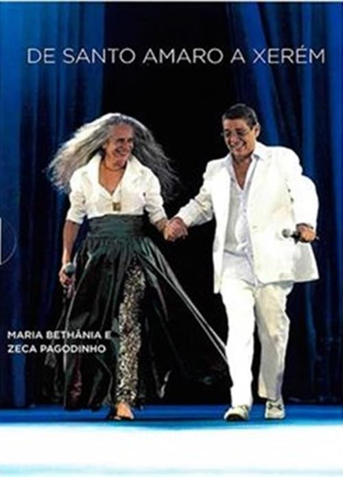 Maria Bethania & Zeca Pagodinho - De Santo Amaro A Xerem (DVD)