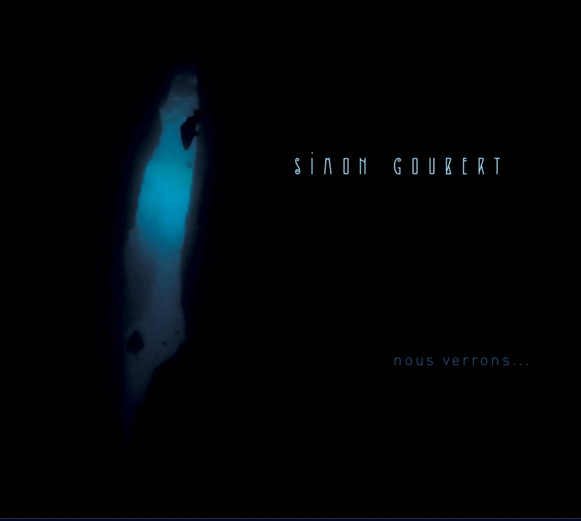 Simon Goubert - Nous Verrons... (CD)