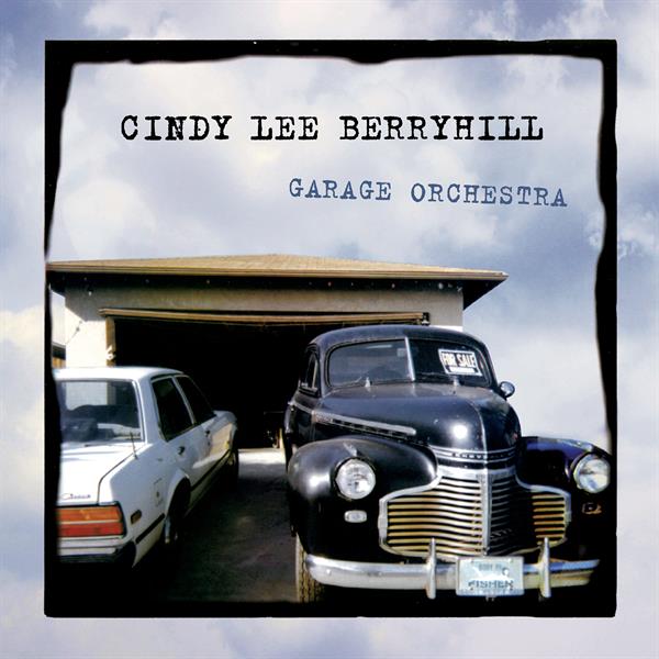 Cindy Lee Berryhill - Garage Orchestra (CD) (Reissue)