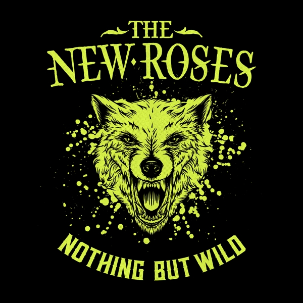 New Roses - Nothing But Wild (LP)