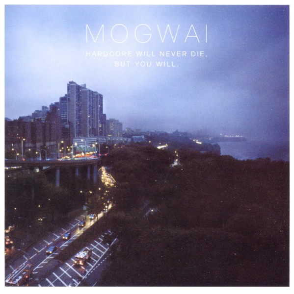 Mogwai - Hardcore Will Never Die, But You Will. (CD)