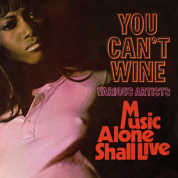 Various Artists - You Can't Wine / Music Alone Shall Live (2 CD)