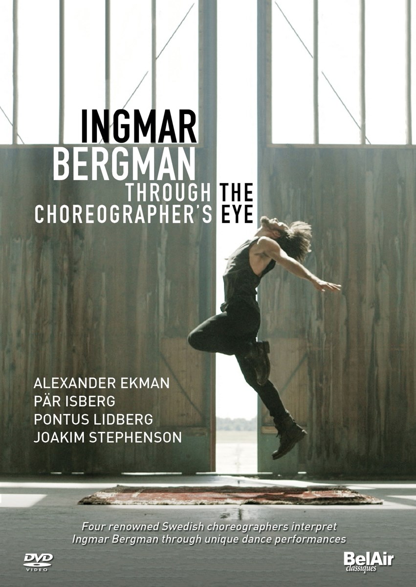 Joakim Stephenson, Parisberg, Pontus Lidberg - Ingmar Bergman - Through The Choreographer's Eye (DVD)