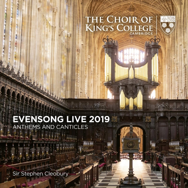 The Choir Of King's College Cambridge, Stephen Cleobury - Evensong Live 2019: Anthems And Canticles (CD)
