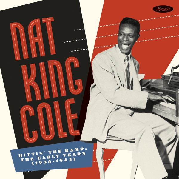 Nat King Cole & The Nat King Cole Trio - Hittin' The Ramp: The Early Years (1936 – 1943) (7 CD)