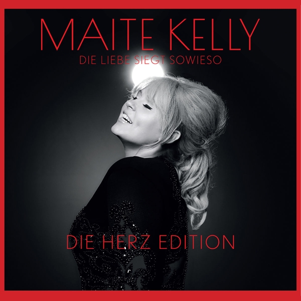 Maite Kelly - Die Liebe Siegt Sowieso - Die Herz Edition (CD) (Herz Edition)