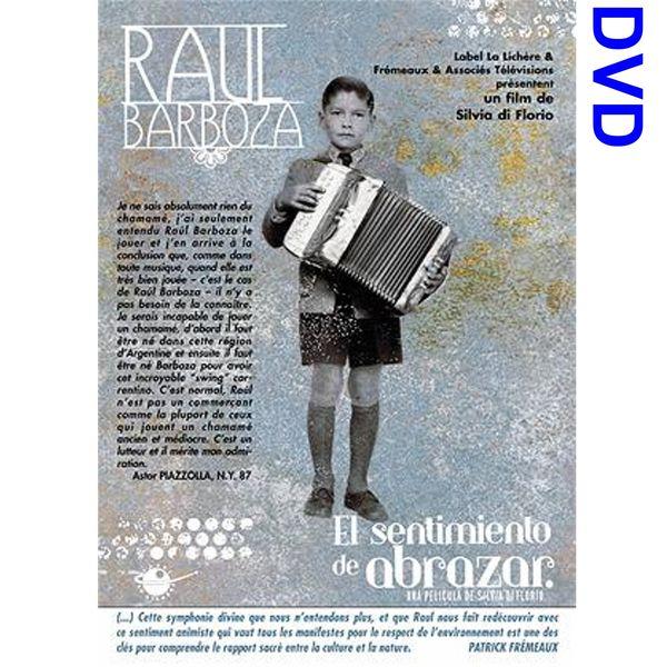 Raúl Barboza - El Sentimiento De Abrazar (DVD)