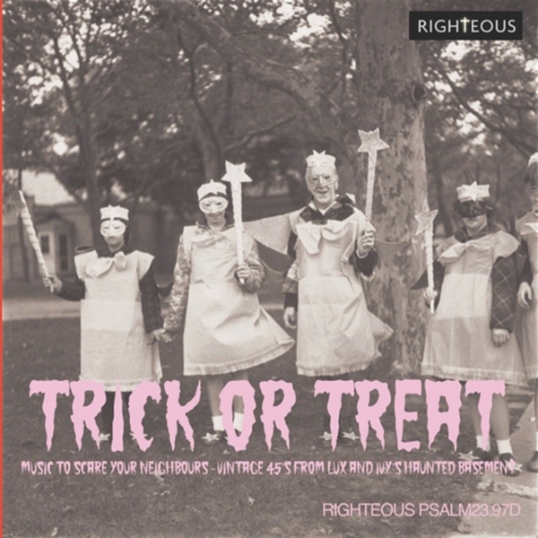 Various Artists - Trick Or Treat (Music To Scare Your Neighbours - Vintage 45's From Lux And Ivy's Haunted Basement) (2 CD)