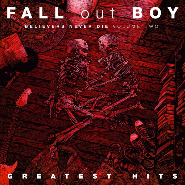 Fall Out Boy - Believers Never Die (Volume 2) (CD)