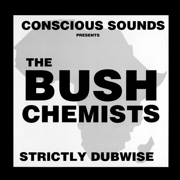 Bush Chemists - Strictly Dubwise (LP)