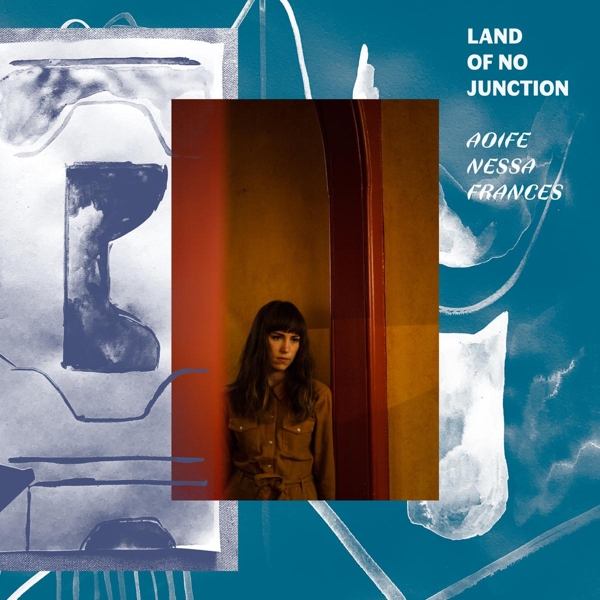 Aoife Nessa Frances - Land Of No Junction (LP)