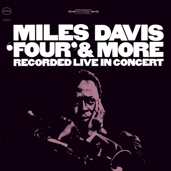 Miles Davis - Four' & More - Recorded Live In Concert (CD)