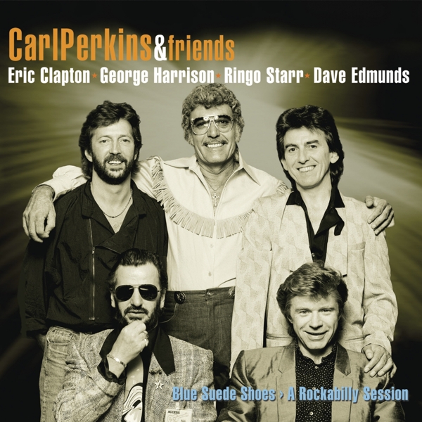 Carl Perkins & Friends - Blue Suede Shoes A Rockabilly Session (CD | DVD)