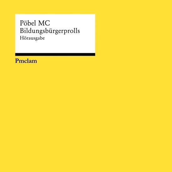 Pöbel MC - Bildungsbürgerprolls (2 LP)