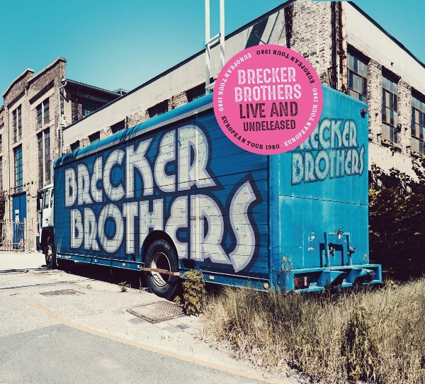 The Brecker Brothers - Live And Unreleased (2 CD)