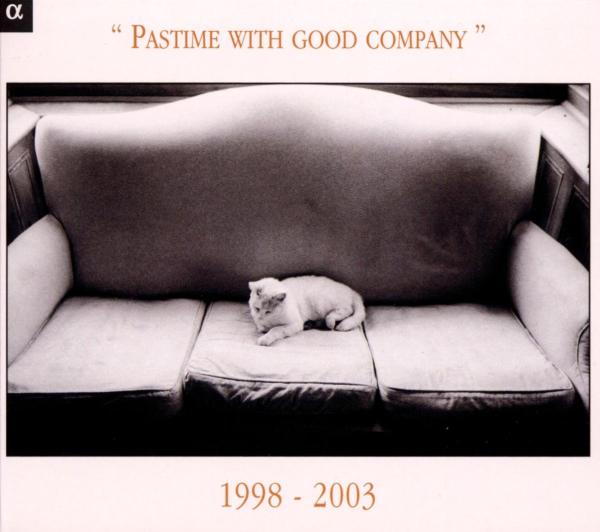 Various Artists - Pastime With Good Company 1998 - 2003 (CD)