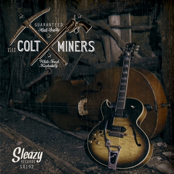 Colt Miners - White Trash Rockabilly (7" Single)