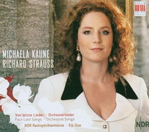 Michaela Kaune, NDR Radiophilharmonie, Eiji Oue - Strauss: Vier Letzte Lieder • Orchesterlieder = Four Last Songs • Orchestral Songs (CD)