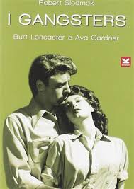 Film - Burt Lancaster - I Gangsters
