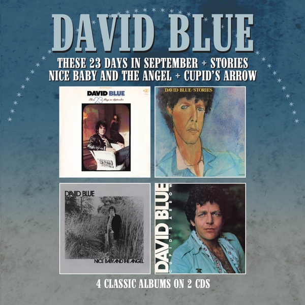 David Blue - These 23 Days In September / Stories / Nice Baby And The Angel / Cupid's Arrow (2 CD)