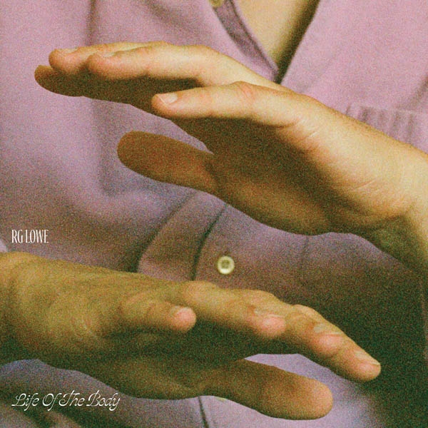 RG Lowe - Life Of The Body (LP) (Coloured Vinyl) (Limited Edition)