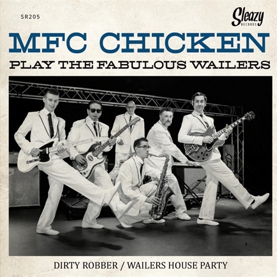 MFC Chicken - MFC Chicken Play The Fabulous Wailers (7" Single)