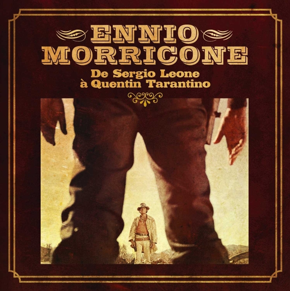 Ennio Morricone - De Sergio Leone À Quentin Tarantino (4 CD)