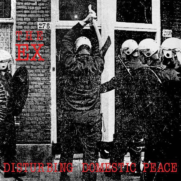 The Ex - Disturbing Domestic Peace (LP)