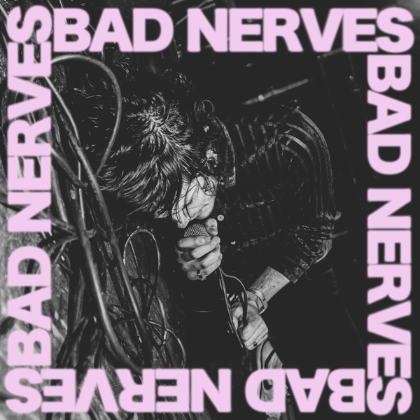 Bad Nerves - Bad Nerves (LP)