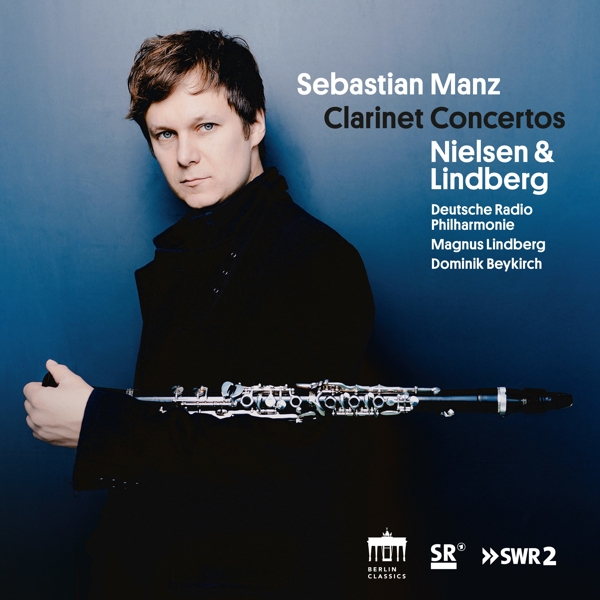 Sebastian Manz, Deutsche Radio Philharmonie Saarbrücken Kaiserslautern, Dominik Beykirch - Nielsen & Lindberg: Clarinet Concertos (CD)