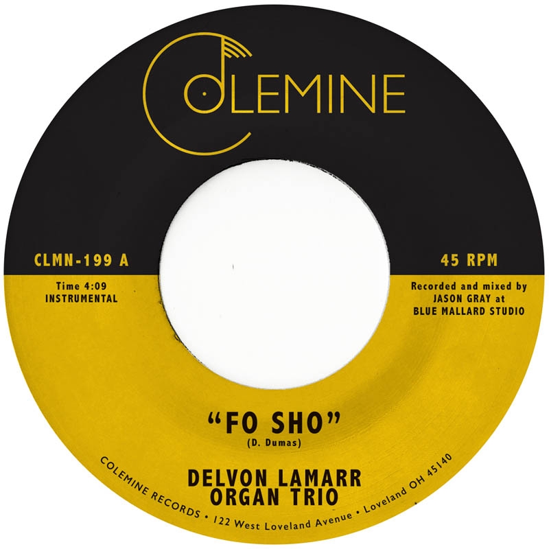 Delvon Lamarr Organ Trio - Fo Sho (7" Single)