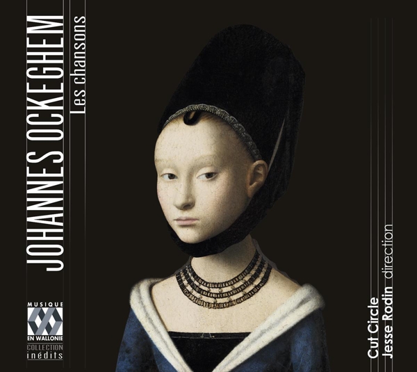 Cut Circle, Jesse Rodin - Ockeghem: Les Chansons (2 CD)