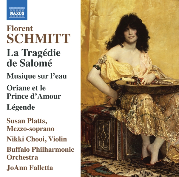 Buffalo Philharmonic Orchestra, JoAnn Falletta - Schmitt: La Tragédie De Salomé, Musique Sur L'eau, Oriane Et Le Prince D'Amour, Legende (CD)
