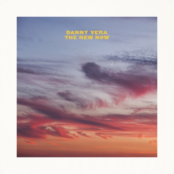 Danny Vera - The New Now (CD)