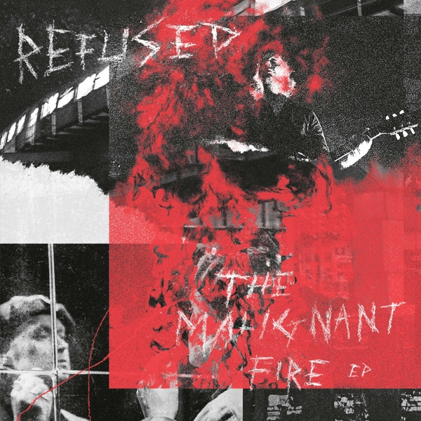 Refused - The Malignant Fire EP (12" Single)