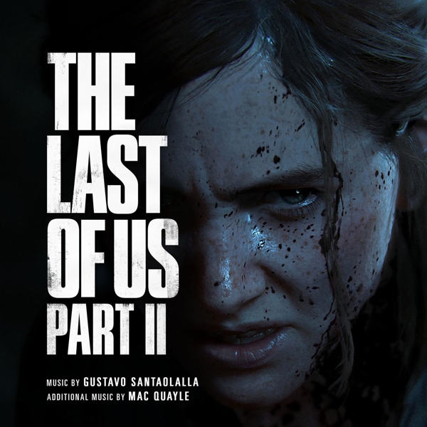 Gustavo Santaolalla, Mac Quayle - The Last Of Us Part II (Original Soundtrack) (2 LP)