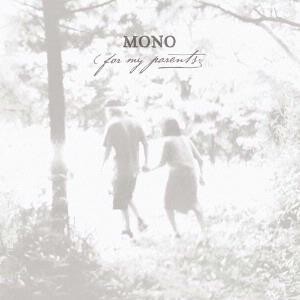 Mono - For My Parents (CD)