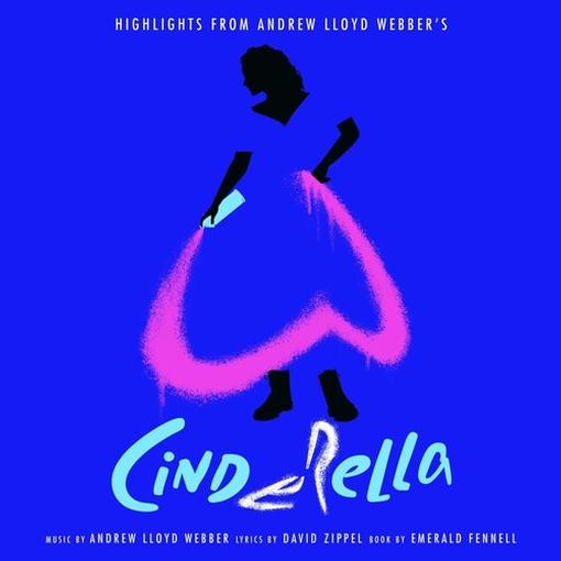 Various Artists - Highlights From Andrew Lloyd Webber's Cinderella (CD)