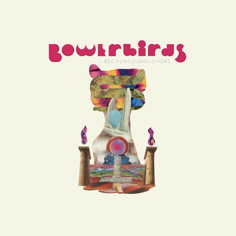 Bowerbirds - Becalmyounglovers (CD)