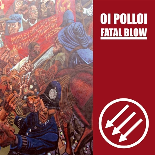 Oi Polloi & Fatal Blow - Split (7" Single)