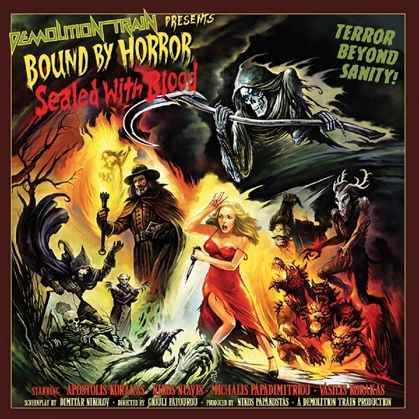 Demolition Train - Bound By Horror, Sealed With Blood (CD)