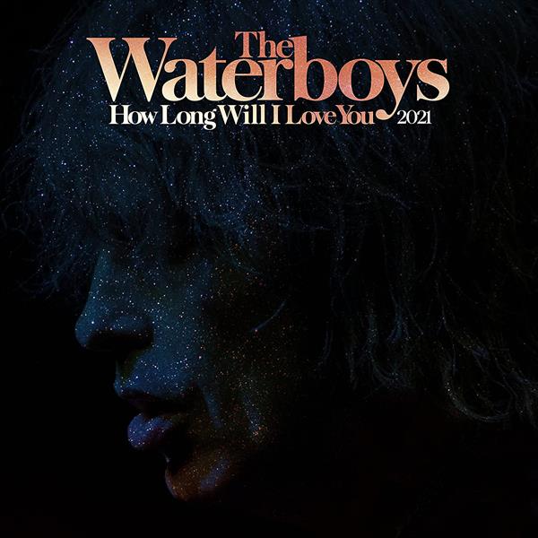 Waterboys - How Long Will I Love You 2021 (12" Single) (Limited Edition)