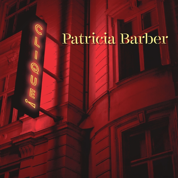 Patricia Barber - Clique! (CD) (MQA-CD)
