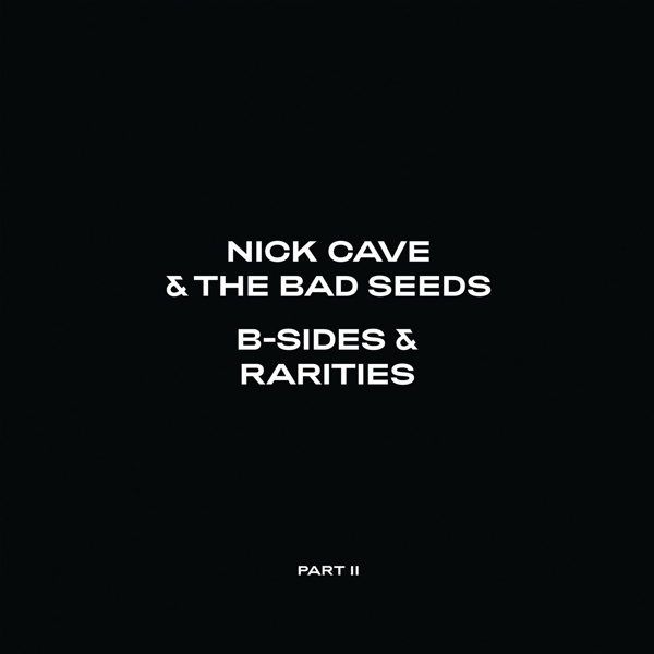 Nick Cave & The Bad Seeds - B-Sides & Rarities: Part II (2006-2020) (2 CD)