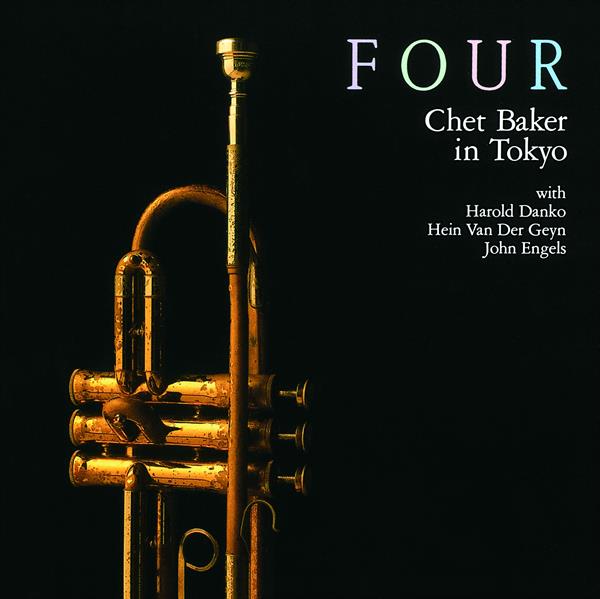 BAKER, CHET - Four: Chet Baker In Tokyo