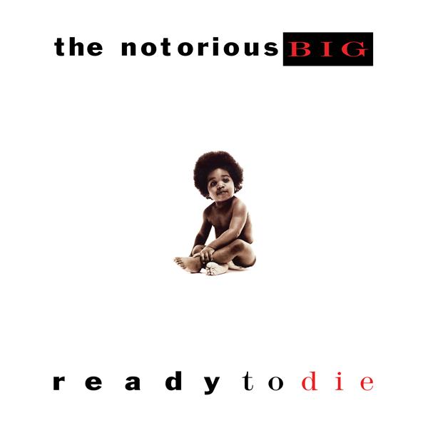 Notorious B.i.g. - Ready To Die