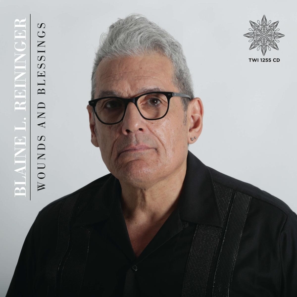 Blaine L. Reininger - Wounds And Blessings (2 CD)