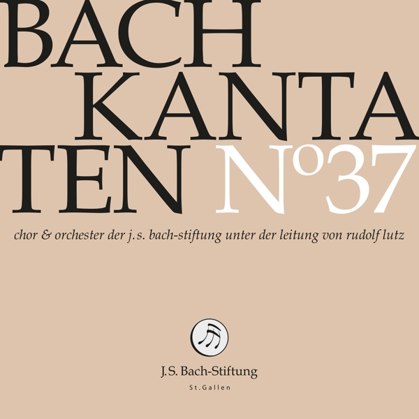 Chor & Orchester Der J.S. Bach Stiftung St. Gallen, Rudolf Lutz - J.S. Bach: Kantaten N° 37 (CD)